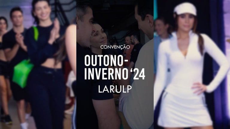 Leia mais sobre o artigo Convenção Larulp Outono-Inverno 2024